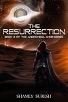 The Resurrection: Book Two Of The Andromeda Amor Series