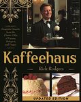 Kaffeehaus: Exquisite Desserts from the Classic Cafes of Vienna, Budapest, and Prague