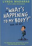 What's Happening to My Body? Book for Boys: Revised Edition
