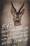 Bad Environmentalism: Irony and Irr