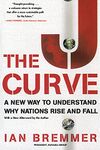 The J Curve: A New Way to Understand Why Nations Rise and Fall