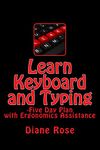 Learn Keyboard and Typing: -Five-Day Plan with Ergonomics Assistance