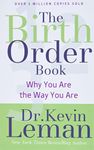 The Birth Order Book: Why You Are the Way You Are