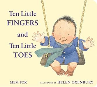 Ten Little Fingers and Ten Little Toes Padded: A Sweet Rhyming Picture Book Celebrating Babies Everywhere for Little Ones