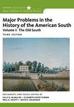 Major Problems in the History of the American South, Volume 1