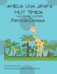 Amelia una jirafa muy tímida: Fábula de valores (Fábulas de valores para niños en español para aprender a leer muy divertidas. Cuentos fáciles de leer, con muchas reflexiones…)