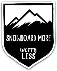 Snowboard More, Worry Less Vinyl Decal Sticker - Car Truck Van SUV Window Wall Cup Laptop - One 5.25 Inch Decal - MKS0822