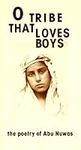 O Tribe That Loves Boys: Nuwas Poet