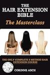 The Hair Extension Bible- The Maste
