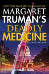 Margaret Truman's Deadly Medicine: A Capital Crimes Novel