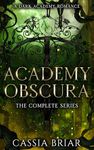 Academy Obscura: The Complete Series: A Paranormal Romance (Obscura World)