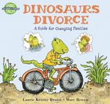 Dinosaurs Divorce (A Guide for Chan