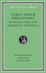 Early Greek Philosophy, Volume I – Introductory and Reference Materials (Loeb Classical Library)