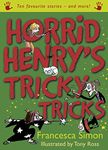 Horrid Henry's Tricky Tricks: Ten Favourite Stories - and more!