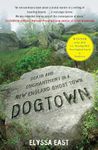 Dogtown: Death and Enchantment in a New England Ghost Town