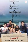 A Summer, Winter & Monsoon Story