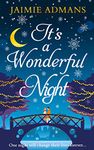 It’s a Wonderful Night: A delightfully feel-good festive romance for 2019!