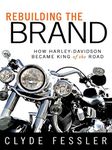 Rebuilding the Brand: How Harley-Davidson Became King of the Road