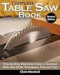 Complete Table Saw Book, Revised Ed