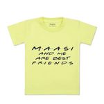 ARVESA Maasi & Me are Best Friend TS-398 Kids Tshirt for Baby Boy and Baby Girl Dress Yellow