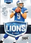 The Detroit Lions Story (NFL Teams)