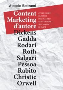 Content Marketing d'autore: Come usare classici del passato per vendere nel mondo di oggi
