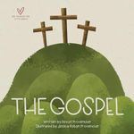 The Gospel (Big Theology for Little