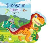 Dinosaur World - Lift The Flap Book for Kids Age 3-6 Years with Bright and Colourful Pictures- Early Learning Novelty Book for Children