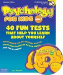 Psychology for Kids: 40 Fun Tests That Help You Learn About Yourself (1)