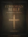 Ethiopian Bible in English 88 Books: The Ultimate Edition Complete With Apocryphal Scriptures