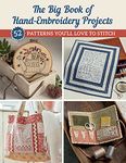 The Big Book of Hand-Embroidery Projects: 52 Patterns You'll Love to Stitch