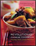 Revolutionary Chinese Cookbook: Recipes From Hunan Province