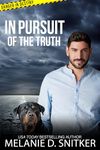 In Pursuit of the Truth: Christian Romantic Suspense (Danger in Destiny Book 6)