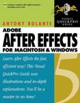 After Effects 5 for Macintosh and Windows: Visual QuickPro Guide by Antony Bolante (2001-08-17)