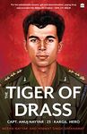 The Tiger of Drass: Anuj Nayyar, 23, Kargil Hero