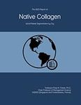 The 2023 Report on Native Collagen: World Market Segmentation by City