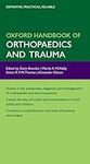 Oxford Handbook of Orthopaedics and Trauma (Flexicover) (Oxford Medical Handbooks)