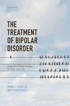 The Treatment of Bipolar Disorder: Integrative Clinical Strategies And Future Directions