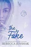 The Fake: A College Sports Romance 