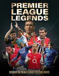 Premier League Legends: Discover the Premier League's All-time Greats