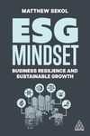 ESG Mindset: Business Resilience and Sustainable Growth