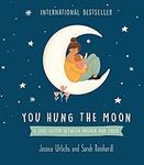 You Hung the Moon: A Love Letter Be