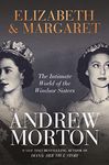 ELIZABETH & MARGARET: The Intimate World of the Windsor Sisters