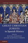 Great Christian Jurists in Spanish History (Law and Christianity)