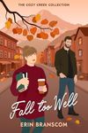 Fall Too Well: a small town, autumn