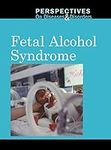 Fetal Alcohol Syndrome (Perspective