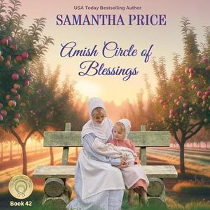 Amish Circle of Blessings: The Amish Bonnet Sisters, Book 42