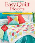 Easy Quilt Projects: Favorites from the Editors of American Patchwork & Quilting