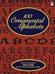 100 Ornamental Alphabets (Lettering, Calligraphy, Typography)