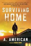 Surviving Home: A Novel (The Surviv